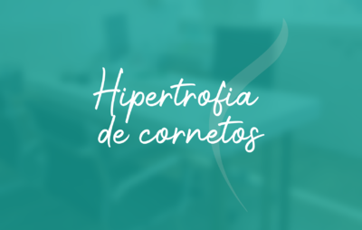 Hipertrofia de cornetos